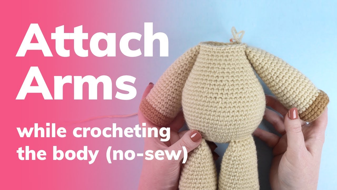 How to crochet in amigurumi arms (no sewing)