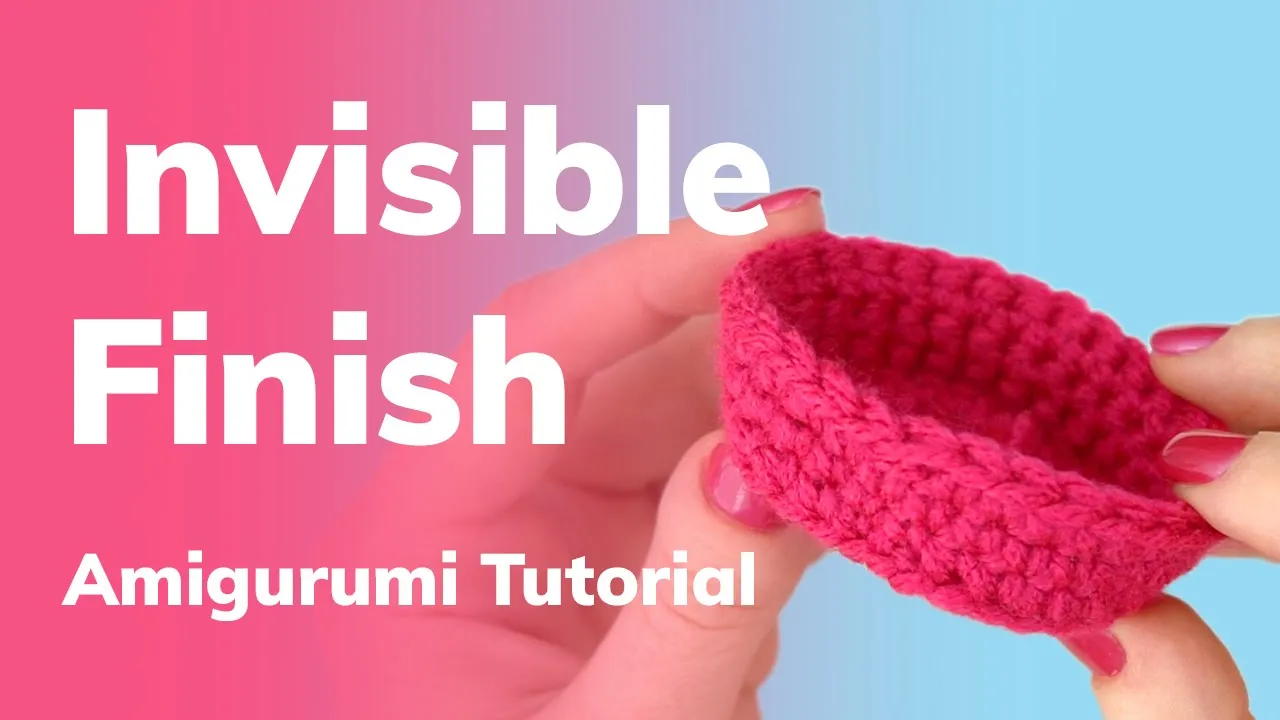 Amigurumi invisible finish